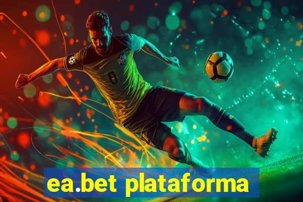 ea.bet plataforma